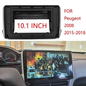 2 Din 10.1 Collu Auto Radio Instalācijas DVD GPS Mp5 Plastmasas Josla Panelis Rāmis Peugeot 2008 2015~2018 Dash Mount Kit Attēls